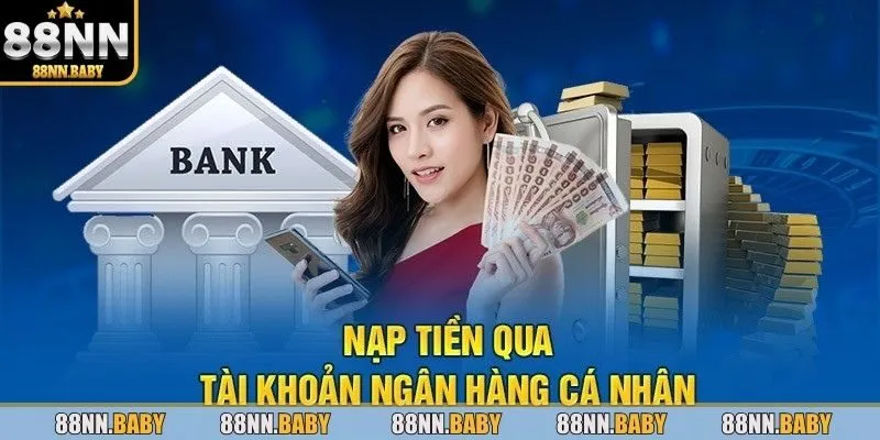 Nạp tiền 88NN qua chuyển khoản ngân hàng