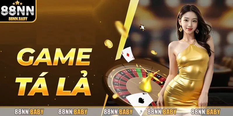 Đôi nét về game bài tá lả tại 88NN